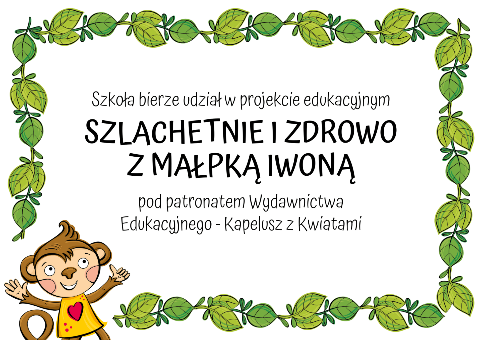 szlachetne zdrowie z małpką